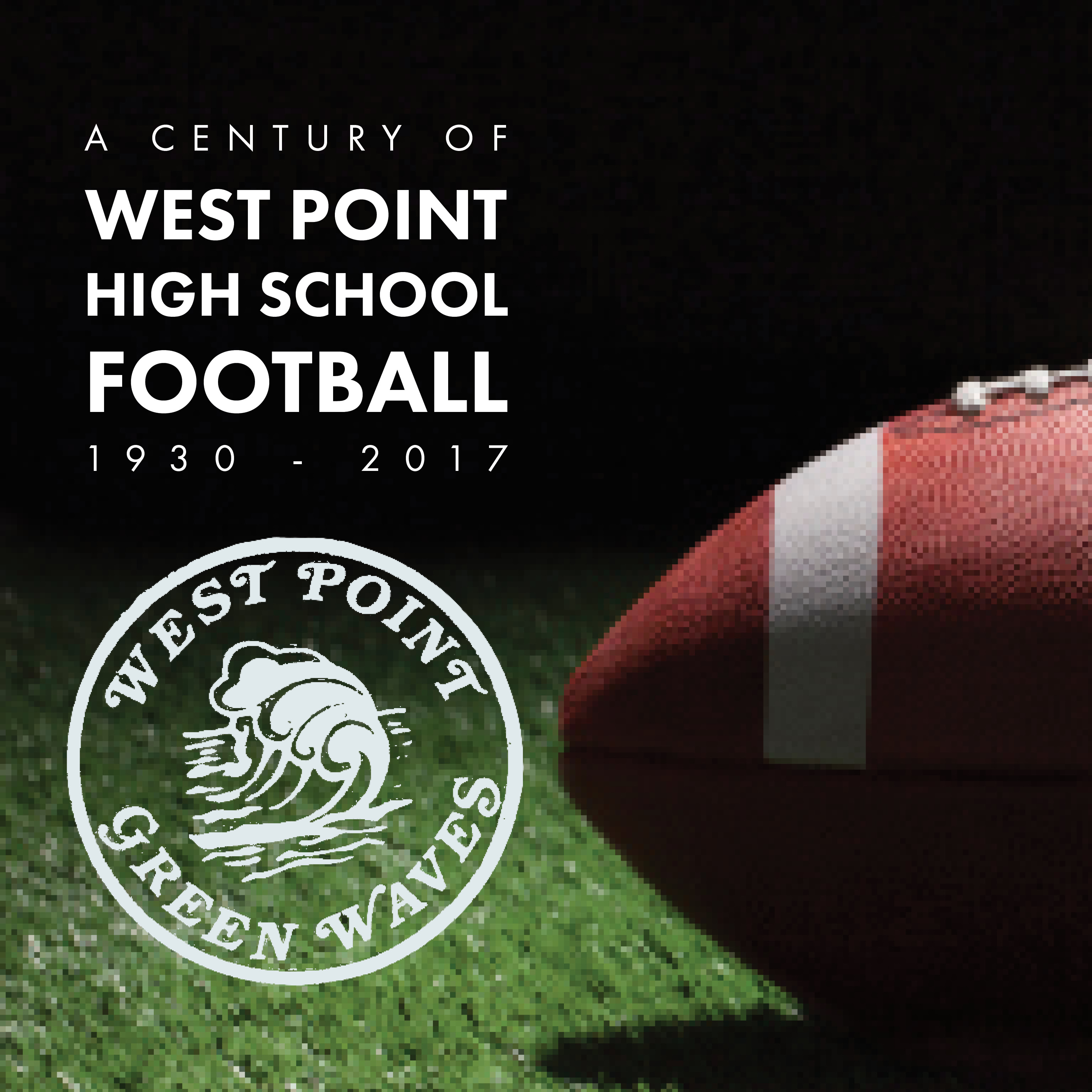 A History of West Point High School Football |  Private group history book